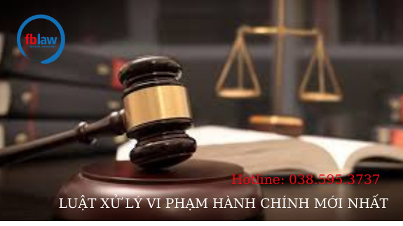 Luat-xu-ly-vi-pham-hanh-chinh-moi-nhat