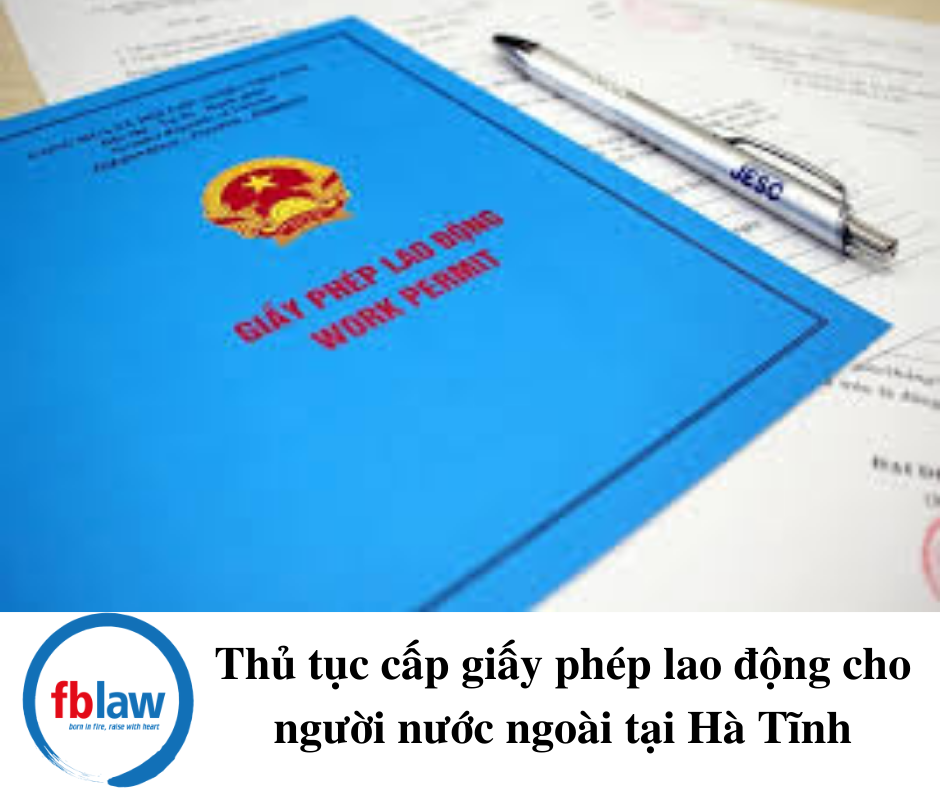 thu-tuc-cap-giay-phep-lao-dong-cho-nguoi-nuoc-ngoai-tai-Ha-Tinh