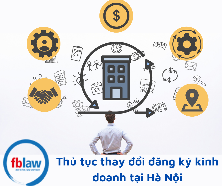 Thủ tục thay đổi đăng ký kinh doanh tại Hà Nội
