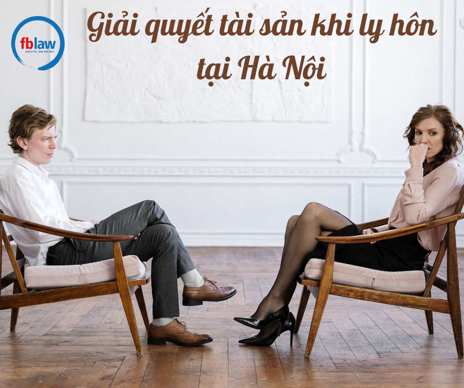 Giải quyết tài sản khi ly hôn tại Hà Nội