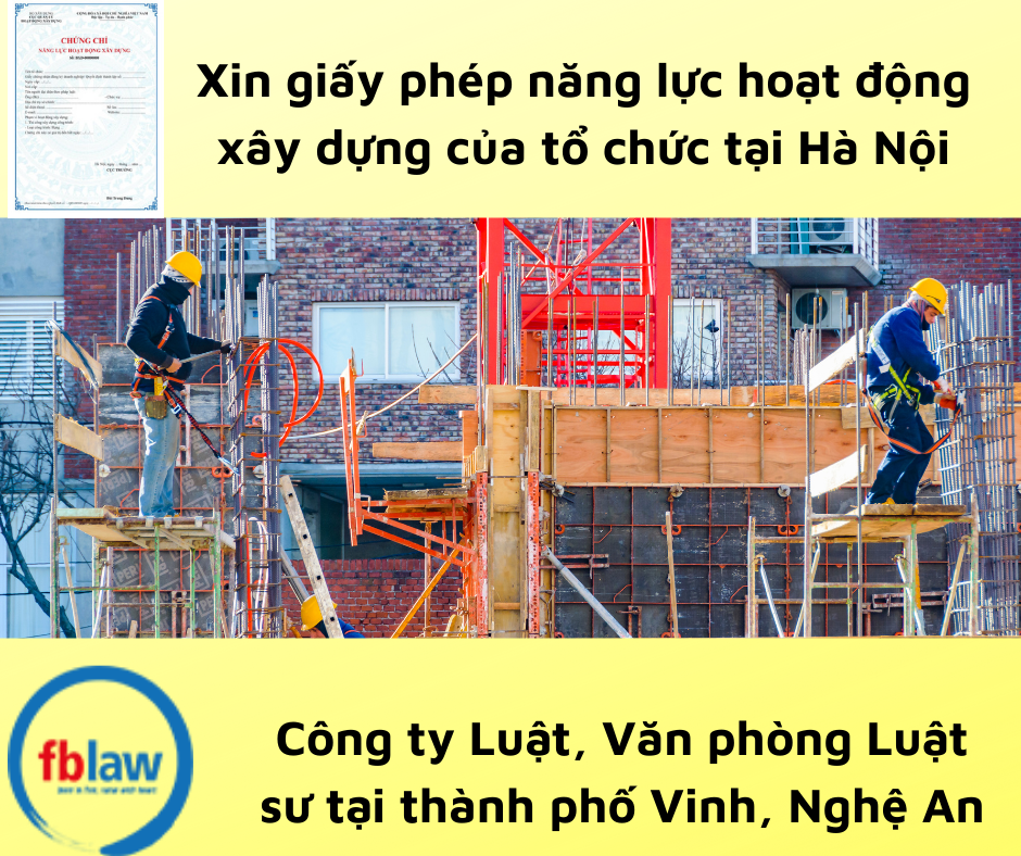 Xin giấy phép năng lực hoạt động xây dựng của tổ chức tại Hà Nội