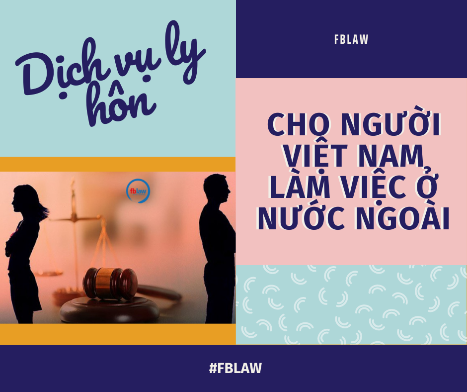 Dịch vụ ly hôn cho người Việt Nam làm việc ở nước ngoài